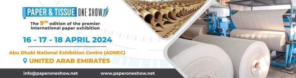 Paper & Tissue One Show, 16-18 April 2024, Abu Dhabi, ADNEC: Bigger and Better Than Ever